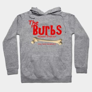 The Burbs Minute Podcast Hoodie